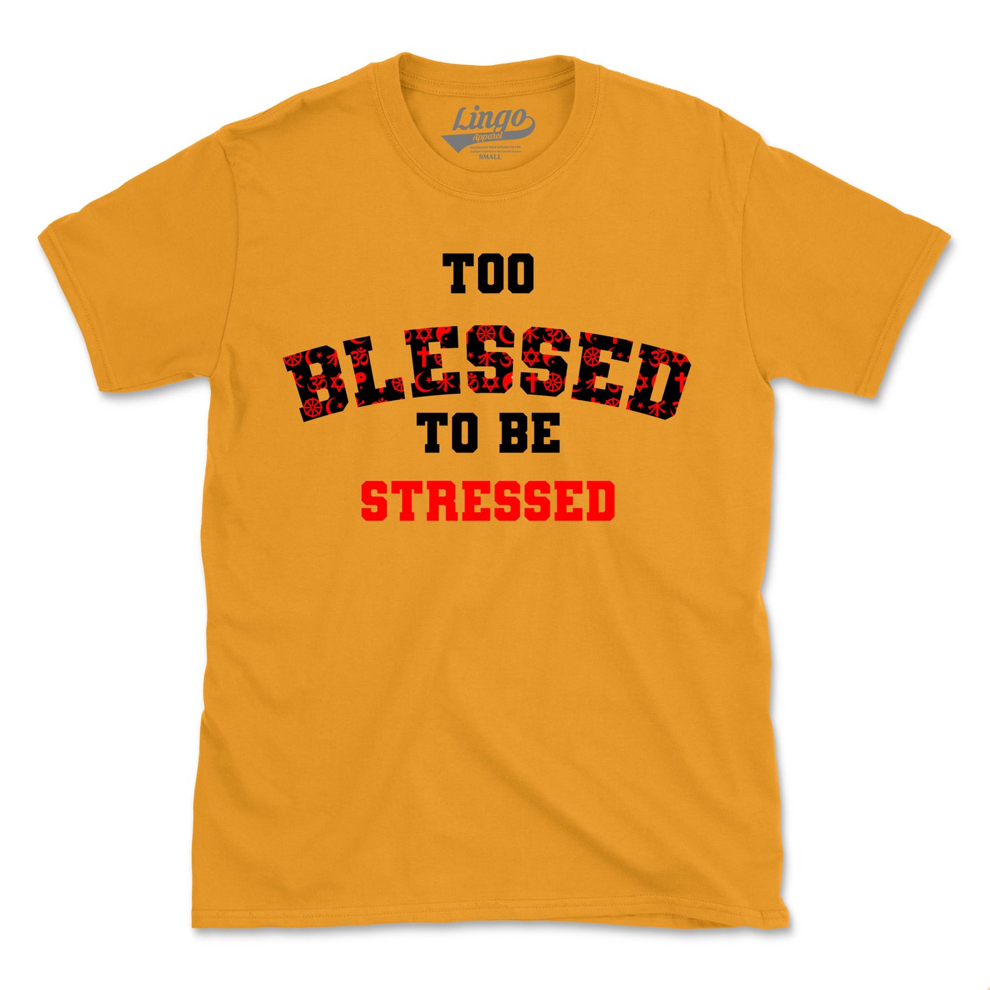 TOO BLESSED (UNISEX FIT)