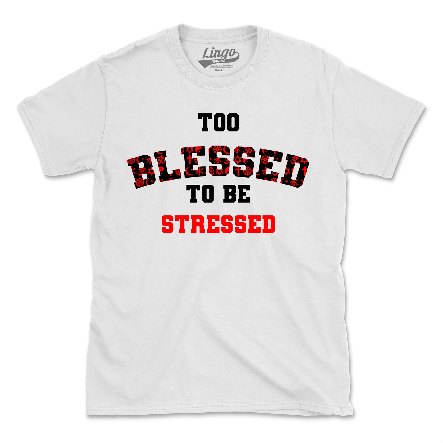 TOO BLESSED (UNISEX FIT)