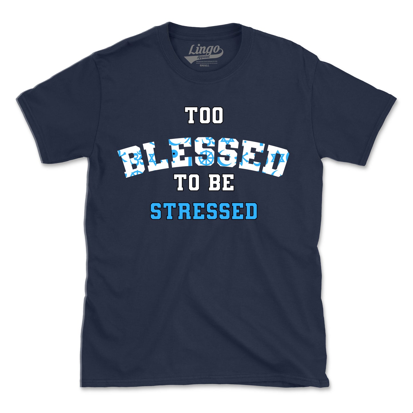 TOO BLESSED (UNISEX FIT) WHITE & BLUE TEXT