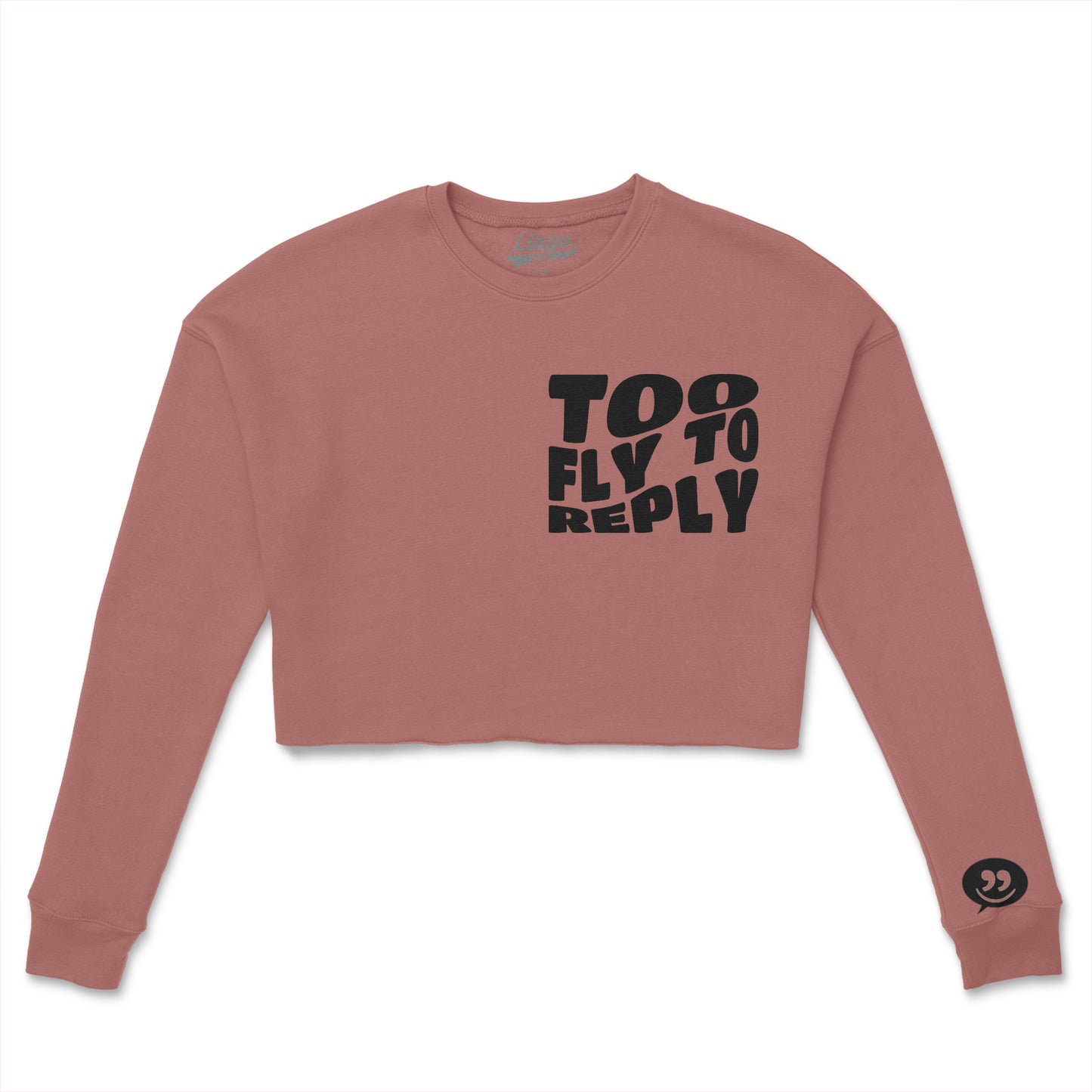 TOO FLY TO REPLY (Women's Crop Crew Fleece) BLK