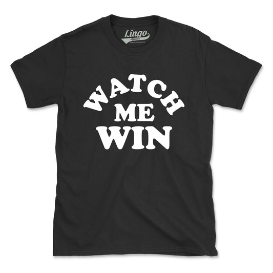 WATCH ME WIN (UNISEX FIT) WHITE DESIGN